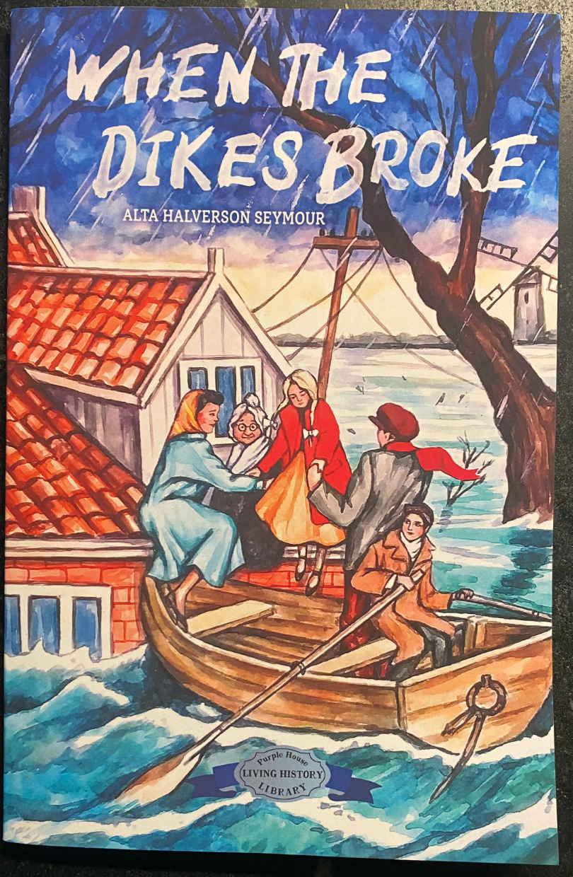 When the Dikes Broke, by Alta Halverson Seymour, illustrated by Al Schmidt.  Written in 1958. 